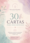 30 Cartas para Días Difíciles